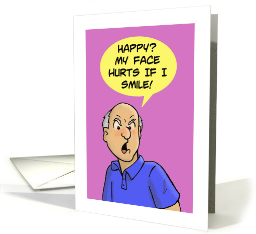 Do a Grouch a Favor Card with a cartoon of a grouchy old man. card