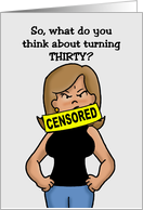 30th Birthday Card with an Angry Cartoon Woman Being Censored card