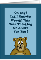 Anniversary Card with a Cartoon Bear Saying He Outdid Himself card