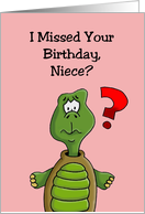 Belated Birthday Card For Niece with a Cartoon Turtle card