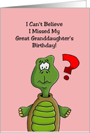 Belated Birthday Card For Great Granddaughter with a Cartoon Turtle card