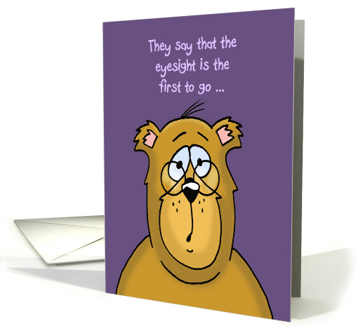 Getting Older Birthday Card with a Cartoon Bear Wearing Glasses card