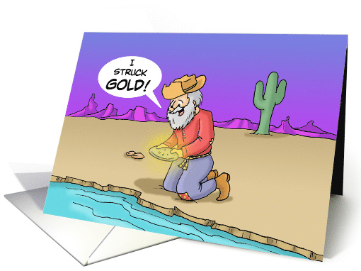 Love/Romance Card with a Cartoon of a Prospector Finding Gold card