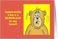 Love/Romance Card with a Cartoon Bear Blockage in My Heart card