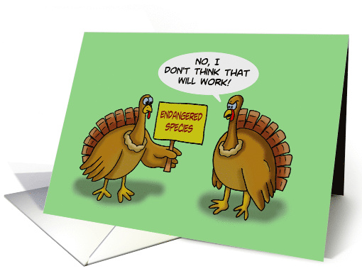 Thanksgiving Card with Turkey holding Endangered Species Sign card