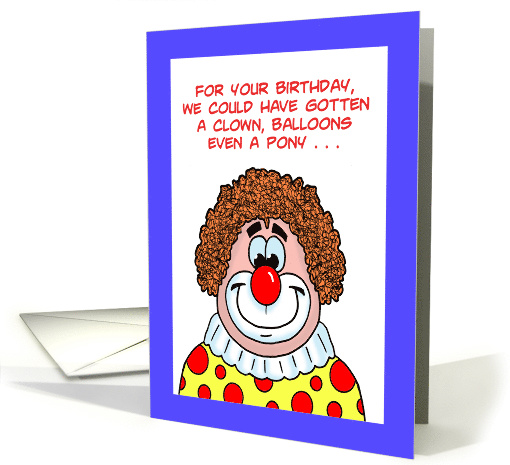 Humorous Birthday Card with a Cartoon Clown on the Front card