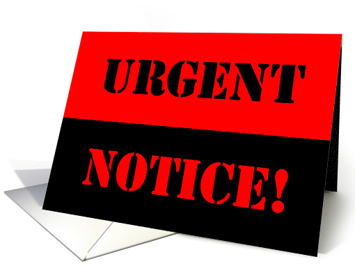 Humorous Birthday Card with an Urgent Notice Sign card (1489882)