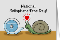 National Cellophane Tape Day with Cartoon of Snail Loving Tape card