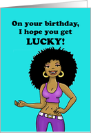 Birthday Card Hope You Get Lucky with African American Woman card