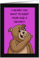 51st Want To Keep Your Age A Secret Birthday Card With Cartoon Bear card