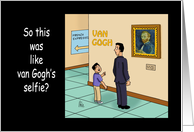 National Selfie Day with a Cartoon About Van Gogh’s Portrait card
