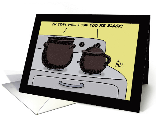 Blank Note Card with a Cartoon of a Pot Calling the Kettle Black card