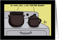 Blank Note Card with a Cartoon of a Pot Calling the Kettle Black card