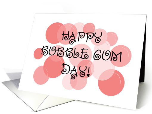 Bubble Gum Day Card with Lots of Pink Bubbles card (1495306)