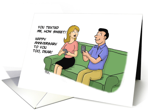 Funny Anniversary Card With Man Texting Woman Happy Anniversary card