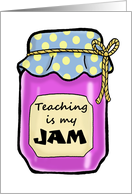 Teacher Appreciation Card with Cartoon Jar of Jam card