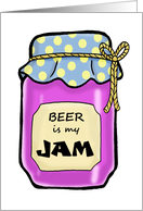 National Beer Day Card with Cartoon Jar of Jam card