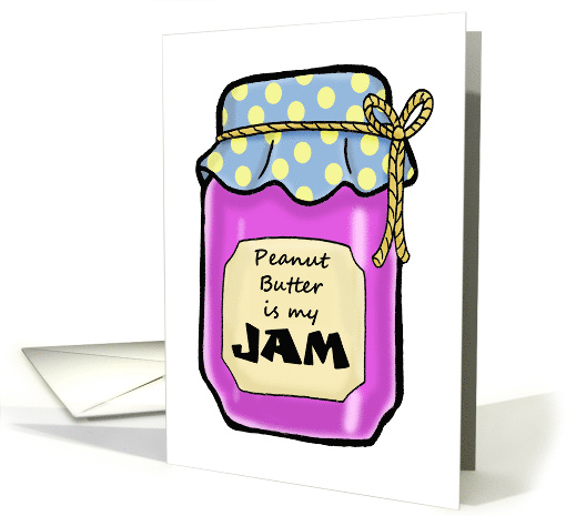 National Peanut Butter And Jelly Day Card with Cartoon Jar of Jam card