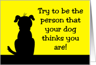Blank Note Card With Silhouette Of A Dog- Be The Person card