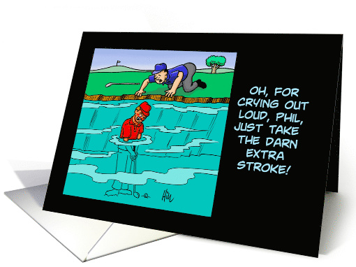 Blank Note Card For A Golfer Take The Darn Extra Stroke card (1498842)