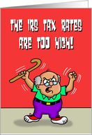 Tax Day Card With Cartoon Angry Man Shaking Rates Too High card