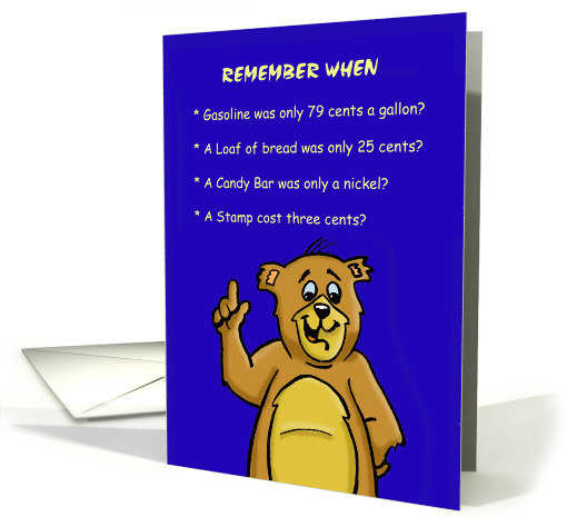 Getting Older Birthday Card With Cartoon Bear, Remember When card