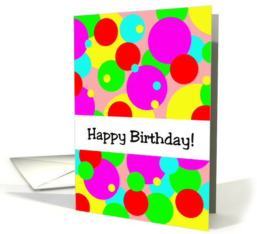 Colorful Birthday Card With Multi-color Overlapping Dots card