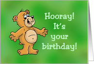 Humorous Birthday Card With Cartoon Bear Hooray It’s Your Birthday card