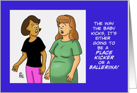 Funny Congratulation On Being Pregnant Card Be A Place Kicker card