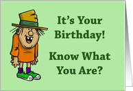 Humorous Getting Older Birthday Card Know What You Are? card