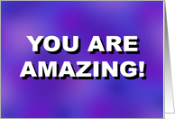 Birthday Card With You Are Amazing card