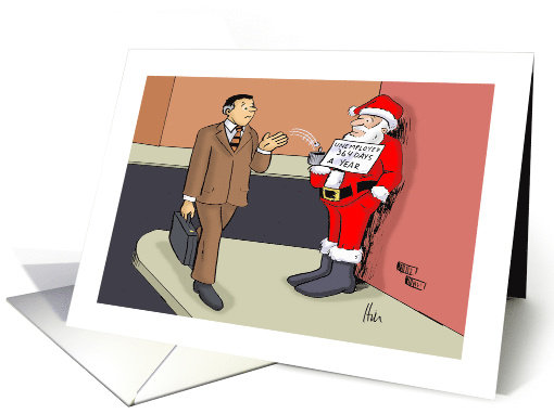 Humorous Blank Note Card With Cartoon Of Santa Out Of Work card