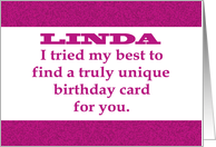 Birthday Card For LINDA. I Tried To Find A Truly Unique Card