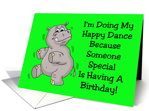 Birthday Card With Hippo Doing His Happy Dance card (1511368)