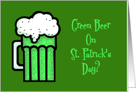 St. Patrick’s Day Card With A Glass Of Green Beer card