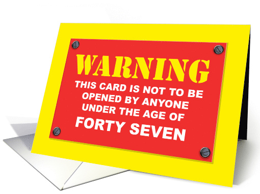 Humorous Birthday Card For Someone Celebrating Their 47th card