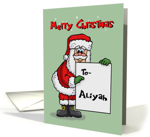 Cute Christmas Card For Aliyah With Cartoon Santa Holding A Sign card