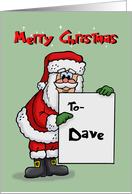 Cute Christmas Card For Dave With Cartoon Santa Holding A Sign card