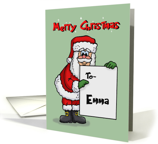 Cute Christmas Card For Emma With Cartoon Santa Holding A Sign card
