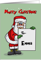 Cute Christmas Card For Emma With Cartoon Santa Holding A Sign card