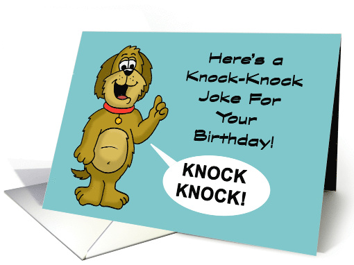 Birthday Card With Cartoon Dog Here's A Knock Knock Joke card