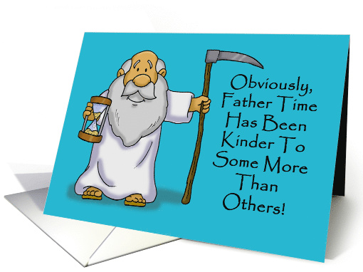 Birthday Card With Cartoon Father Time Kinder To Some card (1522418)