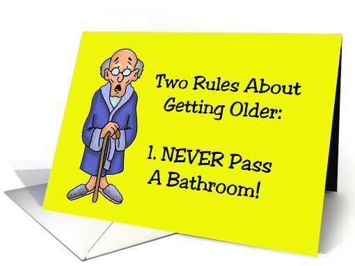 Humorous Getting Older Birthday Card With Old Man Two Rules card