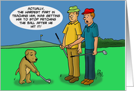 Birthday Card For Golfer-Watching Dog About To Tee Off card