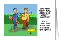 Birthday Card For Golfer-Golfing Is Great Exercise card