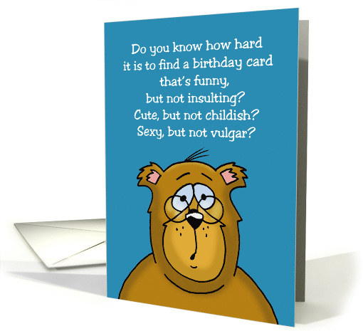 Birthday Card Know How Hard It Is To Find A Card That's ... card