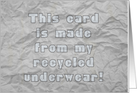 recycled Underwear Birthday Card Can Hardly See The Tracks card
