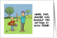 Birthday Card For A Golfer With Cartoon Of Boy Handing Dad A Bat card