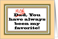 Humorous Mother’s Day Card Mom You Have Always Been My Favorite card