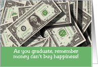 Graduation Money Card With Images Of Money Can’t Buy Happiness card